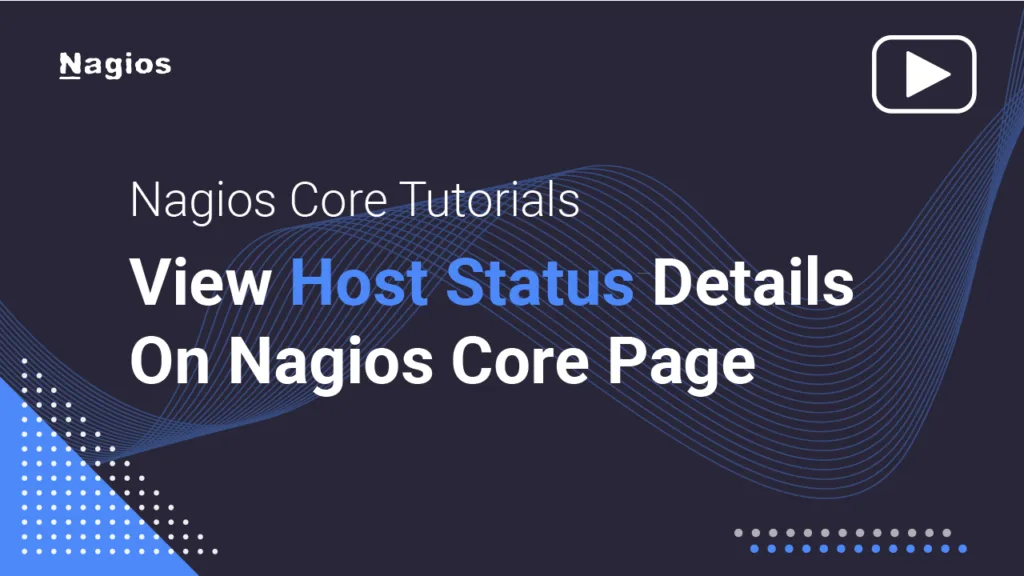 Nagios Core Tutorials: View Host Status Details On Nagios Core Page