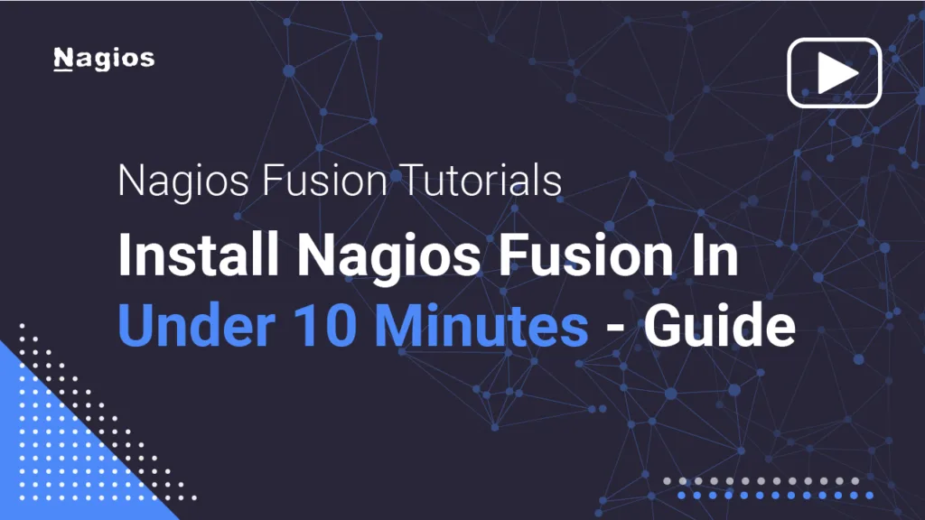 Nagios Fusion Tutorials: Install Nagios Fusion In Under 10 Minutes - Guide